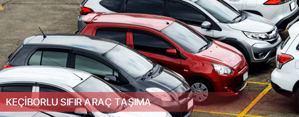 Keçiborlu İlçemi Sıfır Araç Taşıma